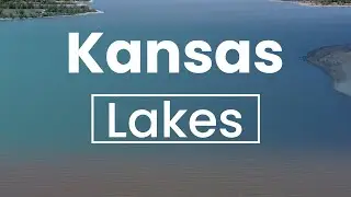 Top 10 Lakes to Visit in Kansas | USA - English