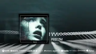 Fresh release: PREEZM - Deep Feelings (Beatport exclusive) #dancemusic #housemusic