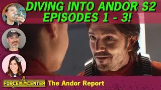 Andor REVIEW! | Deep dive into episodes 1 - 3 | ForceCenter