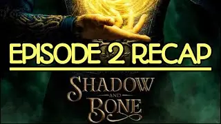 Shadow And Bone Season 1 Episode 2 We're All Someone's Monster Recap