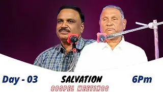 రక్షణ సువార్త సభలు | Salvation Gospel Meetings | Day_03 | Session_03 | #Live | Shalem Prayer Hall