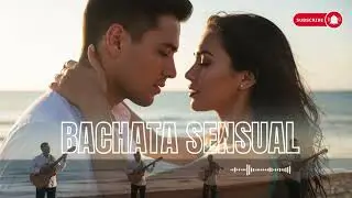 🔥 Bachata Romantic Midnight 💕 Passionate Latin Love Songs