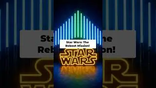 Star Wars: Reboot Mission!
