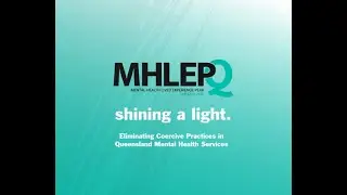 MHLEPQ - Shining a Light -  Coercive Practices: Coercive Medical Practices - 