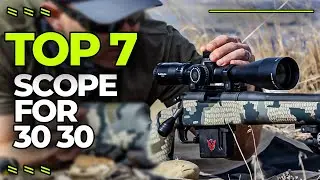 Best Scope for 30 30 In 2025 | Top 7 Powerful .30-30 Scopes For Lever Action Rifles