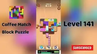 Coffee Match Block Puzzle Level 141 Walkthrough ☕🧩 | Step-by-Step Solution | Go Answer