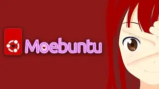 Moebuntu Linux &mdash; Сага о Weeb OS продолжается&hellip;