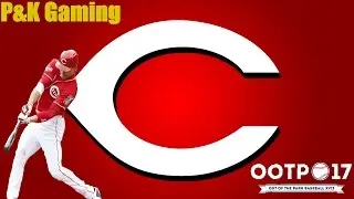 Let's Play OOTP 17: Reds Rebuild - S1 Ep1 [Overview]