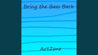 Bring the Bass Back