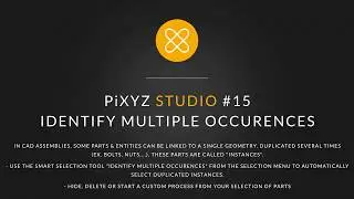 Pixyz Studio  #15 | How to automatically identify instances using Pixyz Studio ?