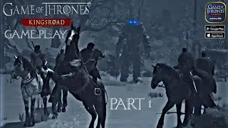 Game Of Thrones Kingsroad Gameplay | Part 1