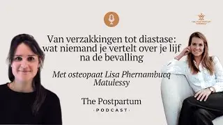Van verzakkingen tot diastase: wat niemand je vertelt over je lijf na de bevalling