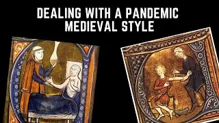 Dealing With A Pandemic Medieval Style