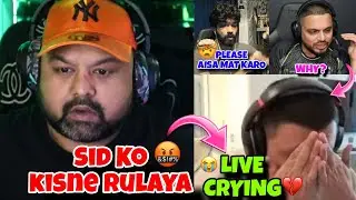 😭Sid Live Crying,🤬Goldy bhai and Snax Very Angry on Sid Matter | What's happened with Sid? #snaxlive