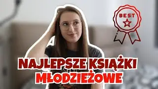 NAJLEPSZE KSIĄŻKI MŁODZIEŻOWE 🙊📚