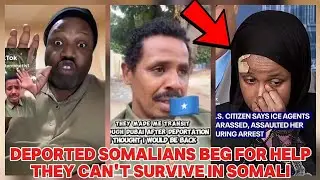 DEPORTED SOMALIANS BEG FOR HELP TO GO BACK TO AMERICA/THEY CAN'T SURVIVE IN SOMALI