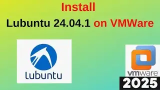Install Lubuntu 24.04.1 on VMware Workstation Like a Pro! 🚀 Step-by-Step Guide | 2025