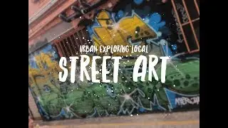 Exploring Local Street Art