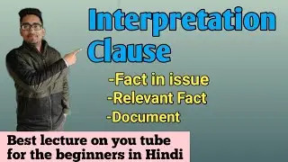 Indian Evidence Act | interpretation Clause | fact in issue | Document | Relevant Fact | ccsu |HPU