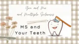 MS and your teeth