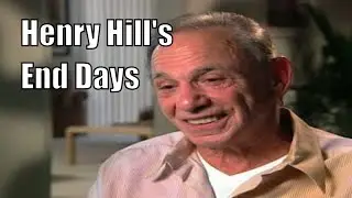 Last Days of Henry Hill Revealed