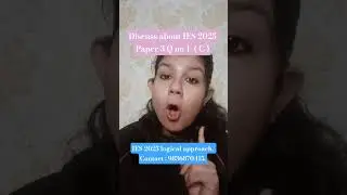 Обсуждение вопроса 1(C) экзаменационного листа IES 2025 (бумага 3) | Концепция, приемы и стратеги...