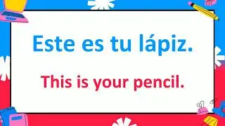 Learn 300+ Essential Spanish Phrases to Master Possesive Adjectives