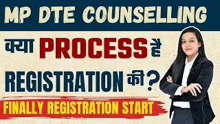 MP DTE Counselling 2022 Registration open🔥👍 | Registration | Choice Filling #MPDTECounselling