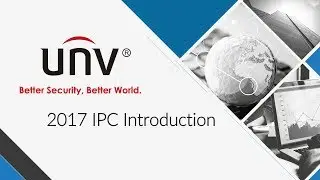 Uniview Product Seminar | IP Camera Features