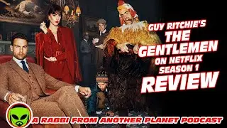 Guy Ritchie&rsquo;s The Gentlemen on Netflix Season 1 Review
