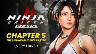 Ninja Gaiden Black 2 | Chapter: 5 - The Shrine Maiden's Battle | FULL WALKTHROUGH (VERY HARD)