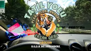 TATİL YOLU BÖLÜM 1 ( GÖLCÜK DEĞİRMENDERE)