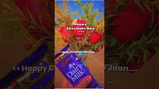 Happy Chocolate Day 🍫|| Chocolate Day Status 2026 🌹|| #chocolateday #happychocolateday