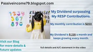 RESP - How my dividend (250$) beats my RESP contribution (200$) and keeps on increasing every month