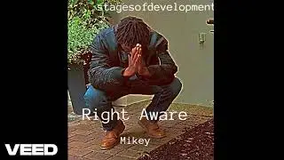 Right Aware (prod by MikeyYungSmith)