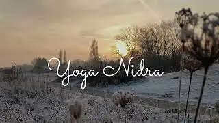 Yoga Nidra / Tiefenentspannung / 30 Minuten