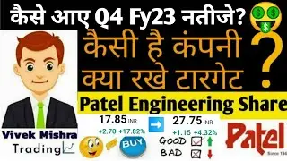 Patel Engineering Share Price Q4 earnings Results Condition Analysis Millionaire Target For Buyers
