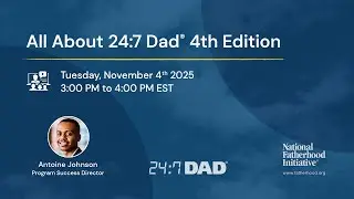 All About 24:7 Dad&reg; 4th Edition - November 04, 2025
