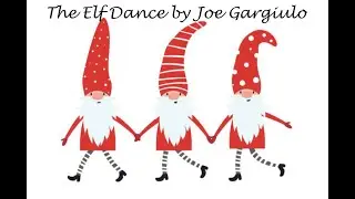 The Elf Dance by Joe Gargiulo