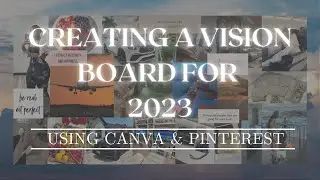 How to Create a vision board 2023 | Using Pinterest & Canva
