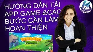 Hướng dẫn tải app Game n&ocirc;ng trại Verdant farm v&agrave; đăng nhập_ l&agrave;m nhiệm vụ cho người mới