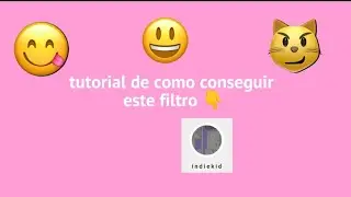 Tutorial de como conseguir el efecto indie kid en Instagram ☺️🍉✨