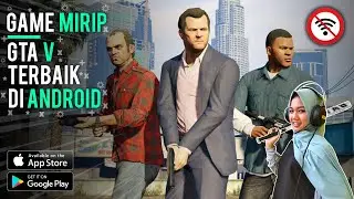 Top 7 Game Mirip GTA V Offline Di Android & iOS 2021 - Games Android Mirip GTA 5