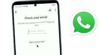 Check your email ? WhatsApp ka verification code nahin a raha hai