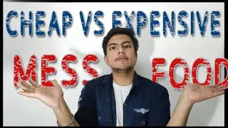 Cheap V/S Expensive Mess Food in Kota