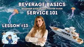 Lesson 13 - Beverage Basics | Stewardess 101