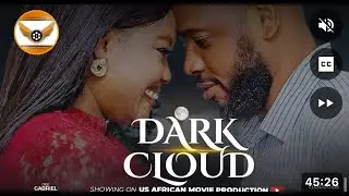 DARK CLOUD (2025) | African Drama