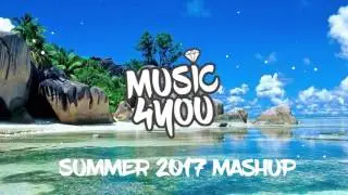 SUMMER HITS 2017 | Mashup