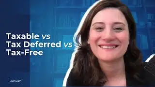 Taxable Vs. Tax Deferred Vs. Tax-Free