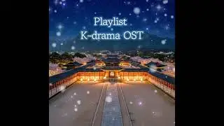 K-dramaStyle OST. Studying, when working, cafe music recommendations 1 hour playback 